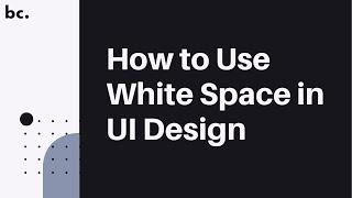 How to Use White Space in UI Design (UI Principles Series)