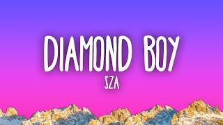 SZA - Diamond Boy