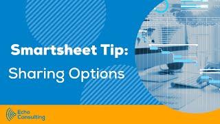 Smartsheet Sharing Options