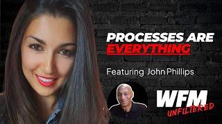 Highlights: Processes Are Everything | John Phillips