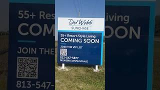 NEW DEL WEBB SUNCHASE coming to Parrish FL 55+ active adult on SR-62