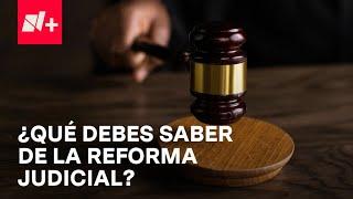 Estos son los puntos más importantes de la Reforma Judicial - Despierta