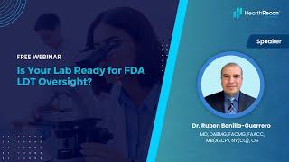 Is Your Lab Ready for FDA LDT Oversight? | A HealthRecon Webinar