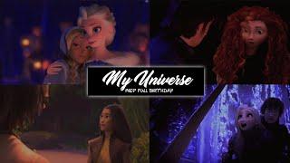 • My Universe | Mep Birthday Non/Disney Crossover.