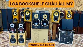 Loa Bookshelf Châu Âu | Loa B&W 805 | Loa Tannoy E 10 | Loa Dynaudio 2/10 | Loa Châu Âu Tại Hà Nội