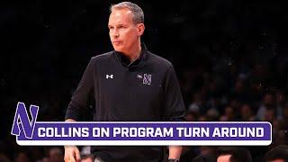 Northwestern Men's Basketball HC Chris Collins on Turning the Wildcat Program Around