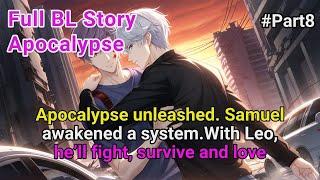#8 Apocalypse unleashed. Samuel awakened a system.With Leo, he’ll fight, survive and love #BL #Yaoi