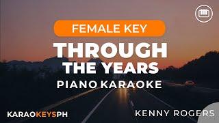 Through The Years - Kenny Rogers (Female Key - Piano Karaoke)