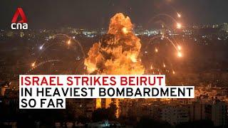 Israel strikes Beirut in heaviest bombardment so far