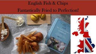 English Fish & Chips (Deep Fried Excellence!) From "The Little Library Cookbook"