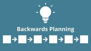 Backwards Planning