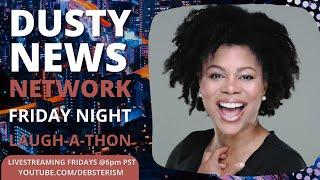 #DNN THE DUSTY NEWS NETWORK - Friday Fun and Giggles | 9-6-24