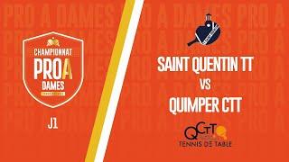 PRO A DAMES | J1 | SAINT QUENTIN TT vs QUIMPER CTT