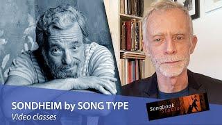 SONDHEIM BY SONG TYPE Video Classes