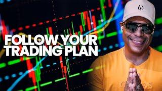 Develop The Will To Follow Your Trading Plan