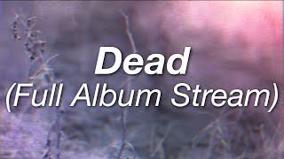 Kade Kalka - Dead (Full Album Stream)