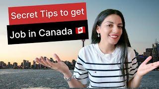 How I got a Job in Canada  Canadian Resume Tips | Secret websites