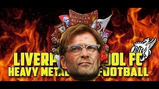 Liverpool FC - Heavy Metal Football