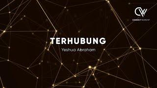 Yeshua Abraham - Terhubung (Official Lyric Video)