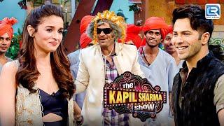 Alia तुमने Gulathi के प्यार के लिए मुझे ठुकराया | The Kapil Sharma Show S1 | Latest Episode