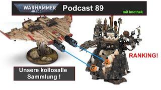 Podcast 89: Unsere kollosale Sammlung!