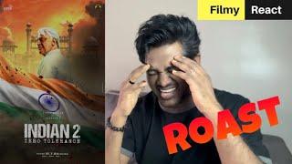 Indian 2 REVIEW ROAST | Malaysian Indian | Filmy React | Kamal Haasan | Shankar | Anirudh