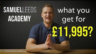 What is the Samuel Leeds Academy? (£11,995 Investment)