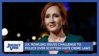 J.K. Rowling issues challenge to police over Scottish hate crime laws | Jeremy Vine