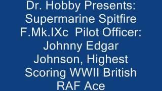 Dr. Hobby Presents: Johnny E. Johnson's Spitfire