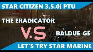 Star Citizen Alpha 3.5.0 New Star Marine Adjustments REVIEW