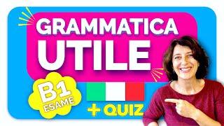 Grammatica Utile per l’esame B1 Cittadinanza Italiana  Impara e Studia con noi!