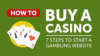 How to Buy a Casino | Basic Steps to Open a Turnkey Casino