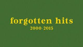 forgotten hit songs // 2000-2015