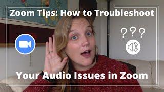 Zoom Tips: How to Troubleshoot Audio Issues in Zoom