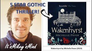 Wakenhyrst by Michelle Paver (2019) - Book Review - 5* Gothic Thriller