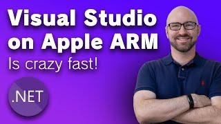 Visual Studio on ARM Apple M1 Macbook Pro is FAST!