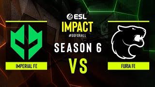 Imperial fe vs. FURIA fe - ESL Impact League S6 - Finals - Grand Final