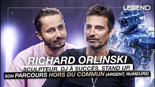 RICHARD ORLINSKI : SCULPTEUR, DJ À SUCCÈS, STAND UP, SON PARCOURS HORS DU COMMUN (argent, rumeurs)