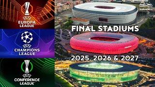  UEFA Club Cups Final Stadiums 2025, 2026 & 2027