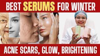 Best Serums for Winter| Acne Scars,Oily,Dry,Sensitive etc #serum #skin #winterskincare