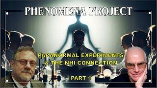 Advanced Paranormal Experiments & The NHI Connection