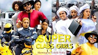 SUPER CLASS GIRLS (Full Movie): Nigerian Movie | Lizzy Gold, Queeneth Hilbert & Maleek - Movie 2024