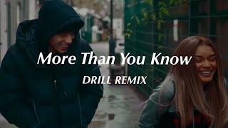 More Than You Know - Axwell & Ingrosso (Official DRILL Remix)