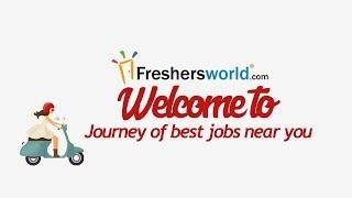 Freshersworld Jobs Near you – Travelling to the world of Jobs, Recruitment Journey