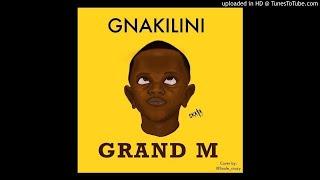 Grand M Gnakilini by Zack Prod