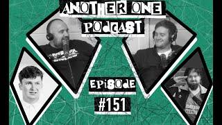 Another One Podcast - #151 | Fionn Viteza & James Allen