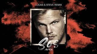 Avicii - SOS ft. Aloe Blacc (Lucas & Steve Remix)