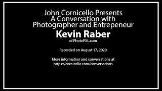 Conversation with Kevin Raber