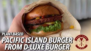 Plant-Based Pacific Island Burger from D-Luxe Burger at Disney Springs