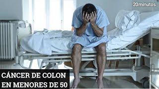 CÁNCER DE COLON en menores de 50: MOTIVOS Y SÍNTOMAS